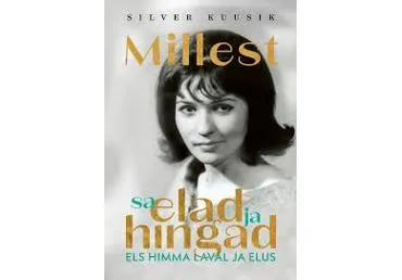 Raamat Millest sa elad ja hingad