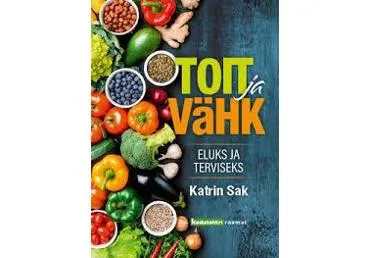 Raamat Toit ja vähk. Eluks ja terviseks