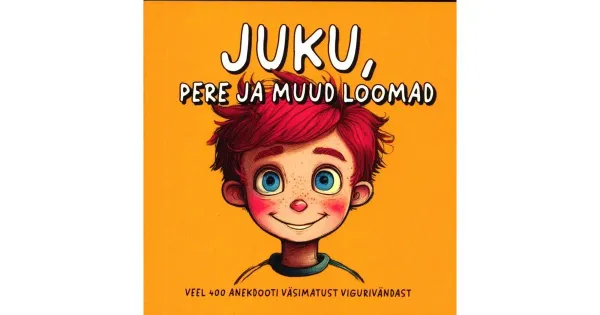 Juku, pere ja muud loomad. Anekdoodikogu