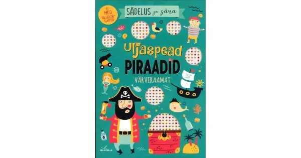 Sädelus ja sära. Uljaspead piraadid