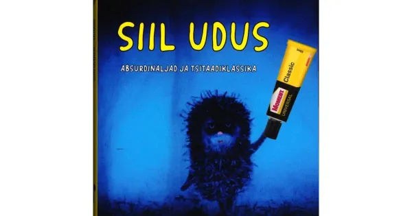 Siil udus. Absurdianekdoodid ja tsitaadiklassika