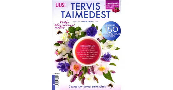 Tervis taimedest. Ravimtaimla 2