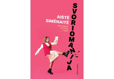 Knyga A. Simėnaitė SVORIOMANIJA, 1 vnt.