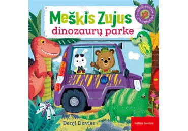 Knyga B. Davies MEŠKIS ZUJUS DINOZAURŲ PARKE, 1 vnt.