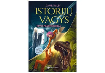 Knyga James Riley ISTORIJŲ VAGYS. TAVO PASIRINKIMAS, 6-10 m.
