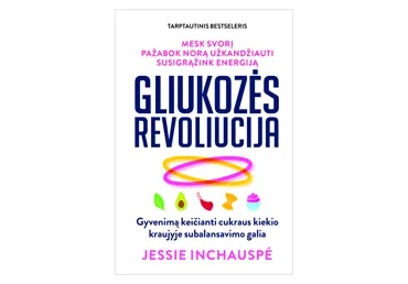 Knyga J. Inchauspé GLIUKOZĖS REVOLIUCIJA, 1 vnt.