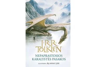 Knyga J. R. R. Tolkien NEPAPRASTOSIOS KARALYSTĖS PASAKOS, 1 vnt.