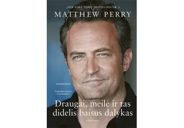 Knyga M. Perry DRAUGAI, MEILĖ IR TAS DIDELIS BAISUS DALYKAS, 1 vnt.