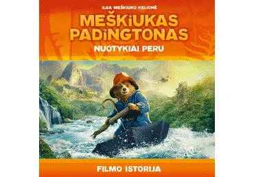 Knyga MEŠKIUKO PADINGTONO NUOTYKIAI PERU. PAVEIKSLĖLIŲ KNYGA, 1 vnt.