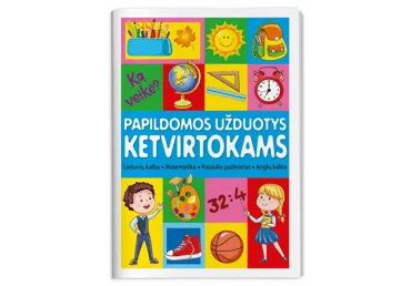 Knyga. PAPILDOMOS UŽDUOTYS KETVIRTOKAMS