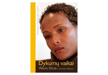 Knyga W.Dirie, C.Milborn DYKUMŲ VAIKAI