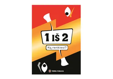 Žaidimas 1 IŠ 2. KĄ RENKIESI?, 1 vnt.