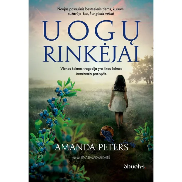 Knyga Amanda Peters UOGŲ RINKĖJAI