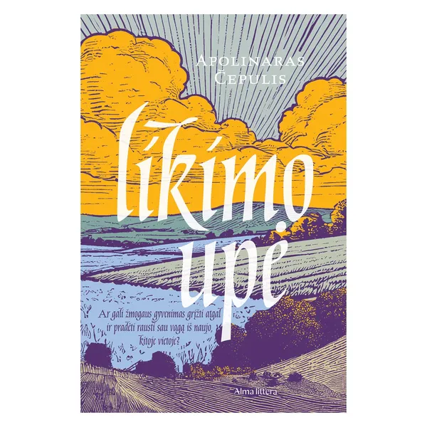Knyga Apolinaras Čepulis LIKIMO UPĖ