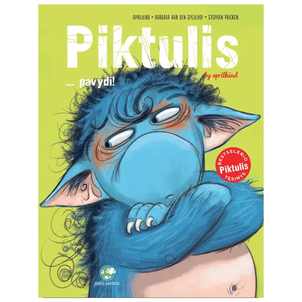 Knyga Aprilkind , Barbara van den Speulhof , Stephan Pricken PIKTULIS PAVYDI, 3-6 m.