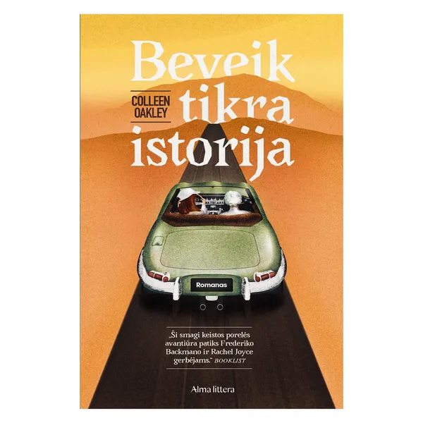 Knyga Colleen Oakley BEVEIK TIKRA ISTORIJA