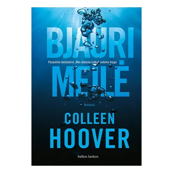 Knyga Colleen Hoover BJAURI MEILĖ