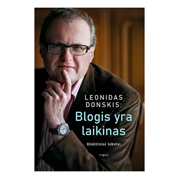 Knyga Leonidas Donskis BLOGIS YRA LAIKINAS