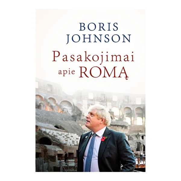 Knyga Boris Johnson PASAKOJIMAI APIE ROMĄ
