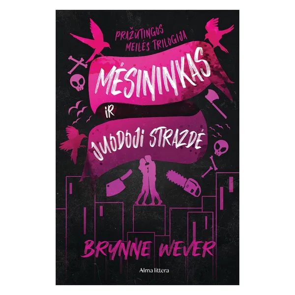 Knyga Brynne Weaver MĖSININKAS IR JUODOJI STRAZDĖ. PRAŽŪTINGA MEILĖ, 1 KNYGA