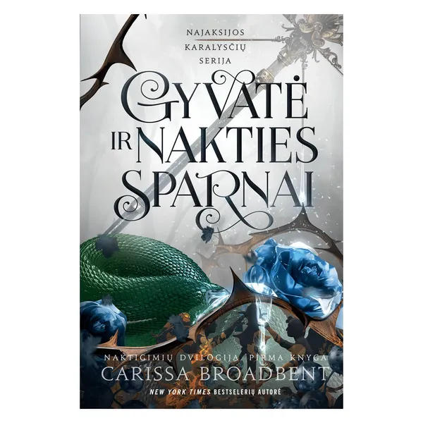 Knyga Carissa Broadbent GYVATĖ IR NAKTIES SPARNAI