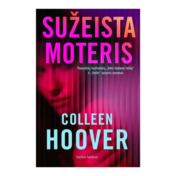 Knyga Colleen Hoover SUŽEISTA MOTERIS