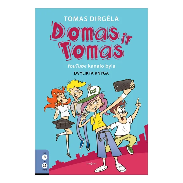 Knyga T. Dirgėla DOMAS IR TOMAS. YOUTUBE KANALO BYLA, 1 vnt.