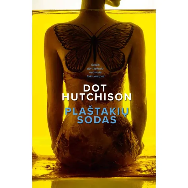 Knyga Dot Hutchison PLAŠTAKIŲ SODAS
