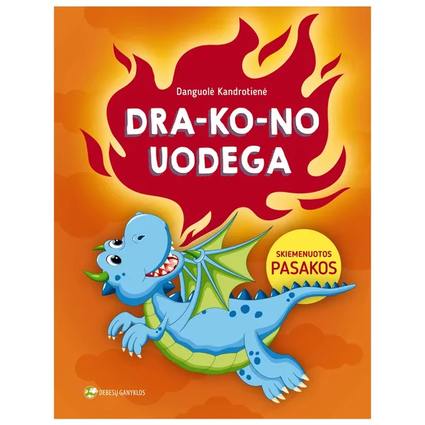 Knyga Danguolė Kandrotienė DRAKONO UODEGA. SKIEMENUOTOS PASAKOS, 3-6 m.