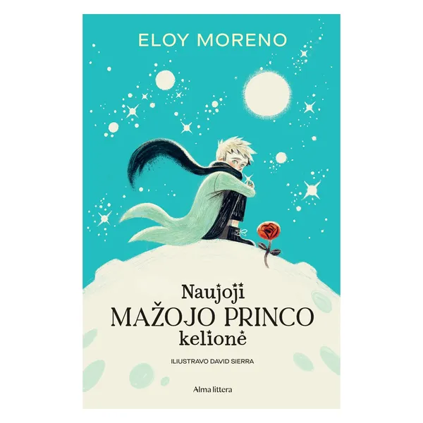 Knyga Eloy Moreno NAUJOJI MAŽOJO PRINCO KELIONĖ