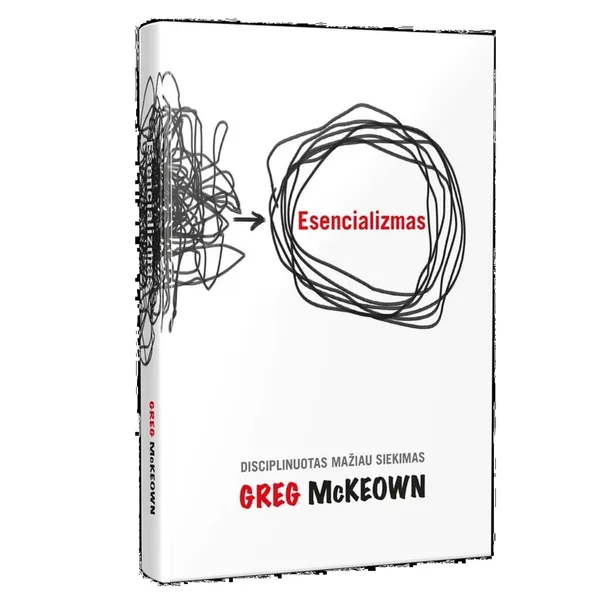 Knyga Greg McKeown ESENCIALIZMAS
