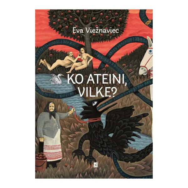 Knyga Eva Viežnaviec KO ATEINI, VILKE?