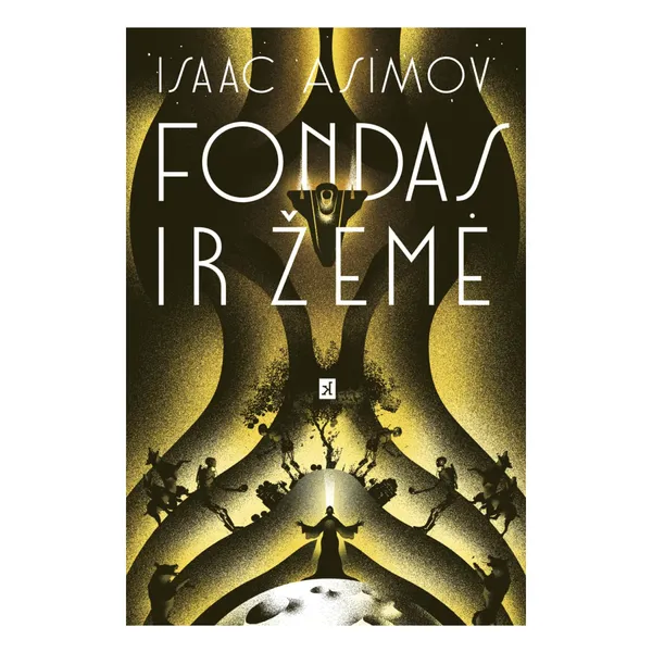 Knyga Isaac Asimov FONDAS IR ŽEMĖ