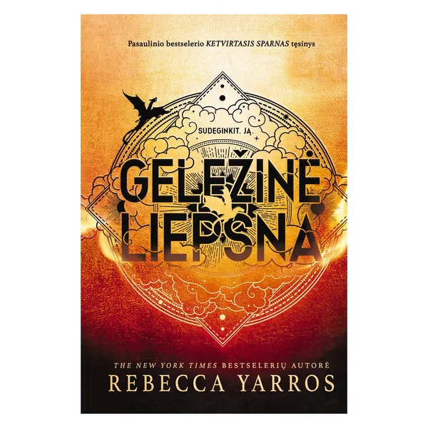Knyga Rebecca Yarros GELEŽINĖ LIEPSNA. KETVIRTASIS SPARNAS 2 KNYGA, 10-16 m.