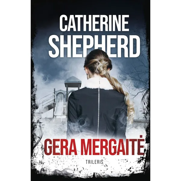 Knyga Catherine Shepherd GERA MERGAITĖ