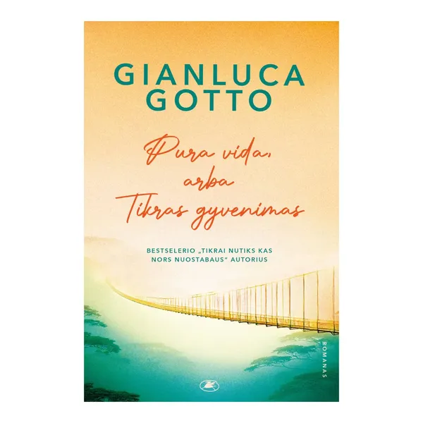 Knyga Gianluca Gotto PURA VIDA, ARBA TIKRAS GYVENIMAS