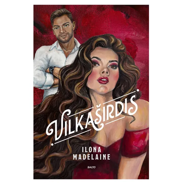 Knyga Ilona Madelaine VILKAŠIRDIS