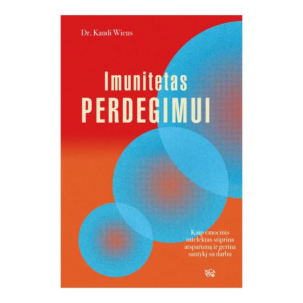 Knyga Dr. Kandi Wiens IMUNITETAS PERDEGIMUI