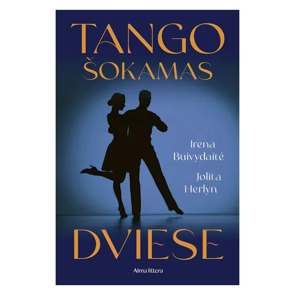 Knyga Irena Buivydaitė TANGO ŠOKAMAS DVIESE