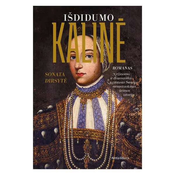 Knyga Sonata Dirsytė IŠDIDUMO KALINĖ