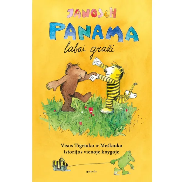 Knyga Janosch PANAMA LABAI GRAŽI, 7-10 m.
