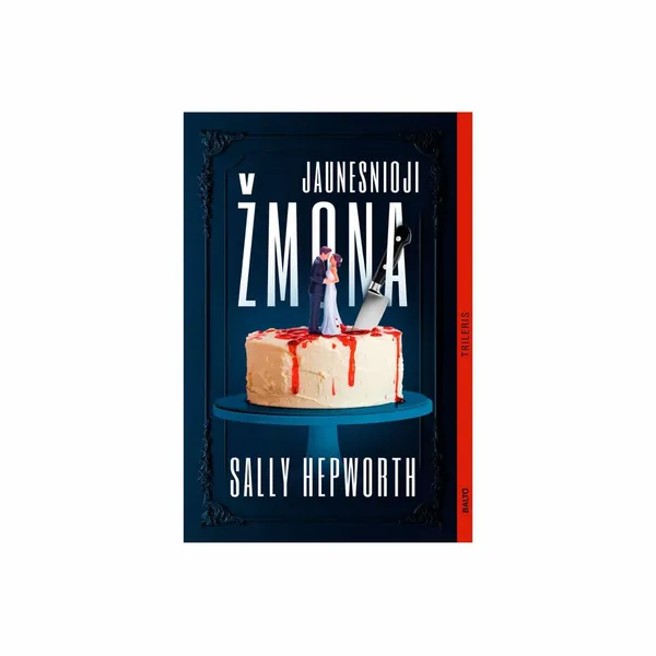Knyga Sally Hepworth JAUNESNIOJI ŽMONA