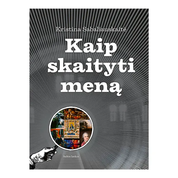 Knyga Kristina Sabaliauskaitė KAIP SKAITYTI MENĄ