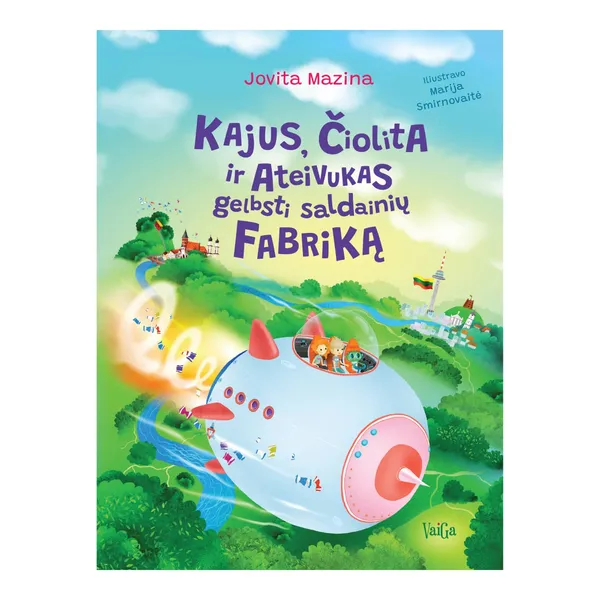 Knyga Jovita Mazina KAJUS, ČIOLITA IR ATEIVUKAS GELBSTI SALDAINIŲ FABRIKĄ