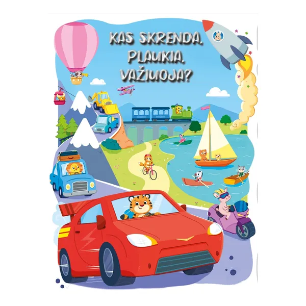 Knyga KAS SKRENDA, PLAUKIA, VAŽIUOJA? 50 GARSŲ