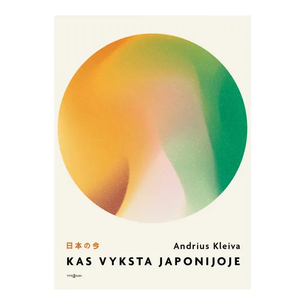 Knyga Andrius Kleiva KAS VYKSTA JAPONIJOJE