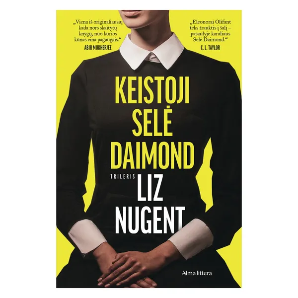 Knyga Liz Nugent KEISTOJI SELĖ DAIMOND