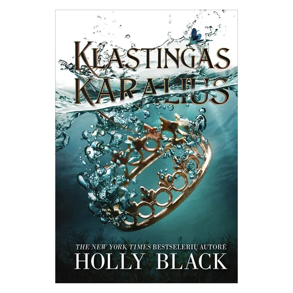 Knyga Holly Black KLASTINGAS KARALIUS. SERIJOS ŽIAURUSIS PRINCAS ANTRA KNYGA