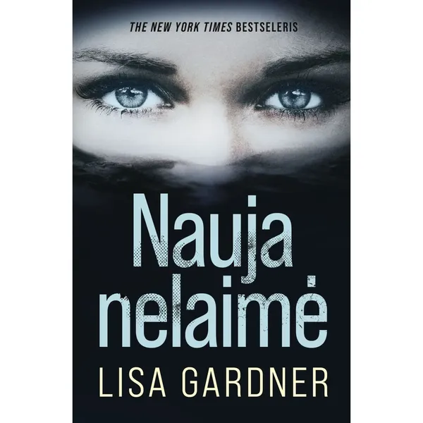 Knyga Lisa Gardner NAUJA NELAIMĖ