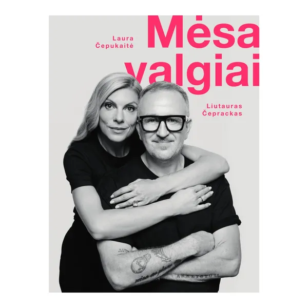 Knyga Liutauras Čeprackas, Laura Čepukaitė MĖSAVALGIAI